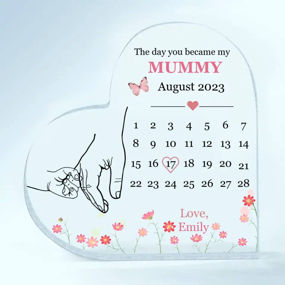 The Day You Become My Mommy - Personalized Custom Heart-shaped Acrylic Plaque - Mother's Day Gift For Mom, Family Members