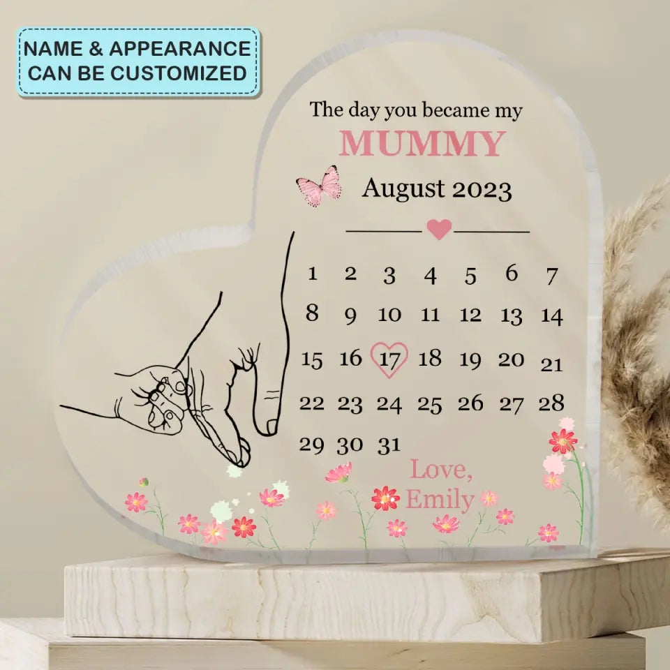The Day You Become My Mommy - Personalized Custom Heart-shaped Acrylic Plaque - Mother's Day Gift For Mom, Family Members
