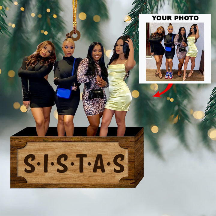 Personalized Photo Mica Ornament - Gift For Friend - Sistas ARND018 UPL0KH010
