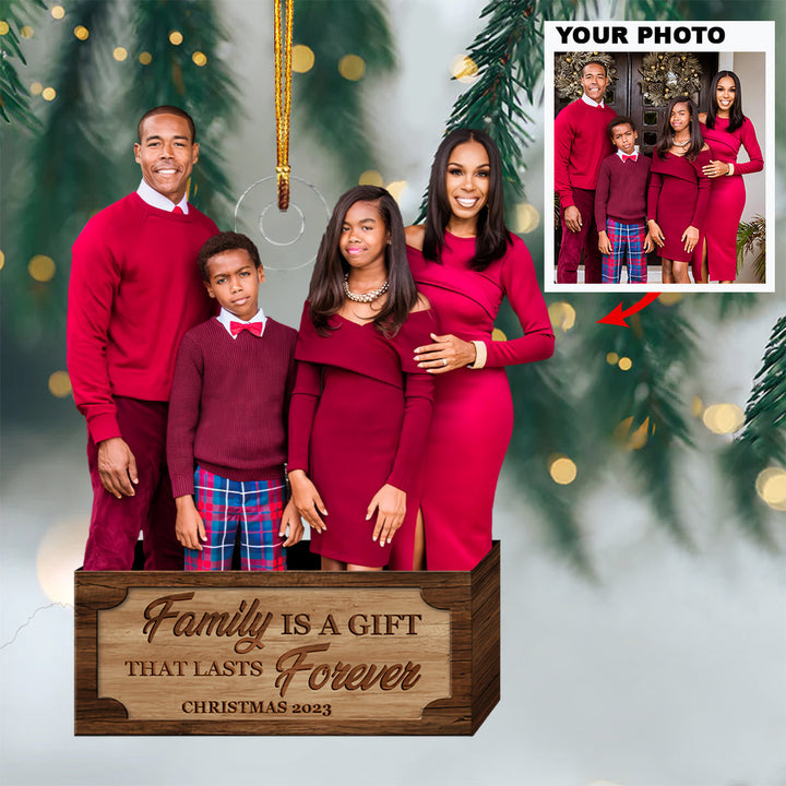 Family Is A Gift That Lasts Forever - Custom Photo Mica Ornament - Christmas, Birthday Gift For Family, Family Members, Mom, Dad, Husband, Wife UPL0PD018