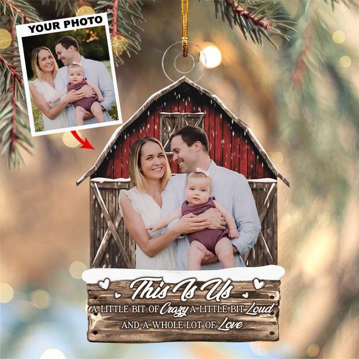 This Is Us A Whole Lot Of Love - Custom Photo Mica Ornament - Christmas, Birthday Gift For Family Members, Husband, Wife UPL0PD027