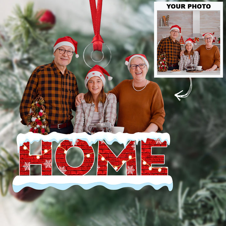 My Home - Personalized Custom Photo Mica Ornament - Christmas Gift For Family Members, Grandma, Grandpa, Grandparents UPL0DM020