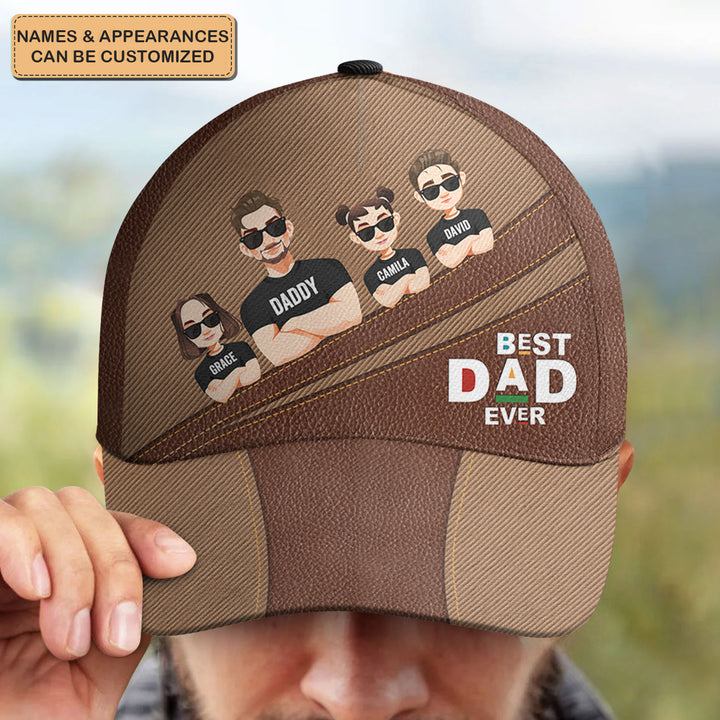 Best Dad Ever - Personalized Custom Classic Cap - Father's Day Gift For Dad