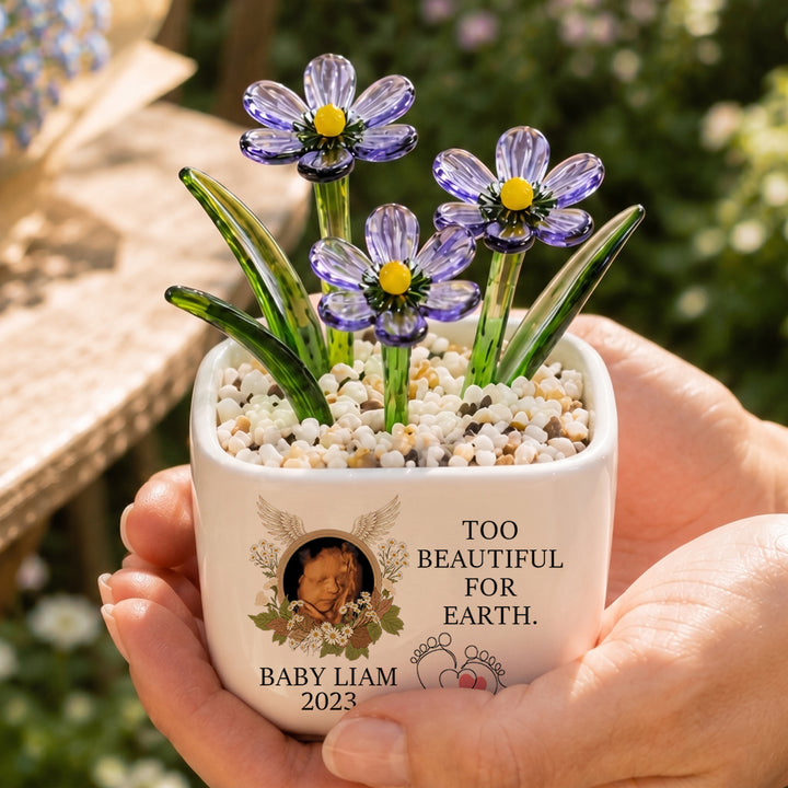 Too beautiful for Earth - Personalized Baby Memorial Flower Pot - Gift For Family Members