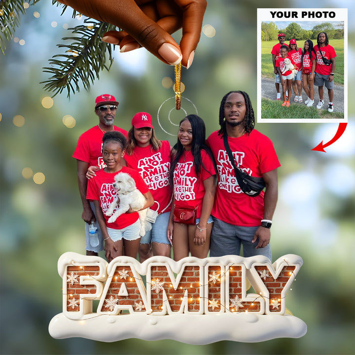 Christmas Is About Family - Customized Photo Ornament - Christmas Gift For Family Members UPL0LDH006