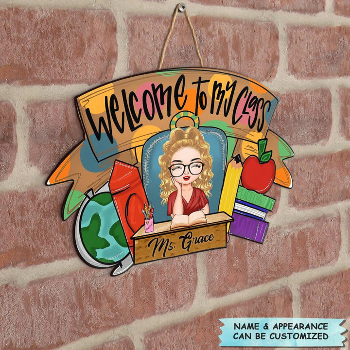 Personalized Door Sign - Gift For Teacher - Welcome To My Class