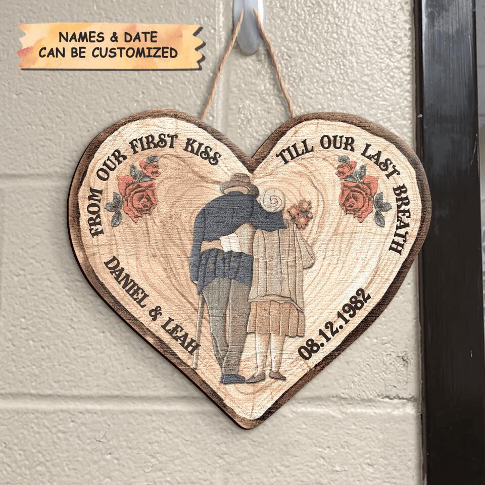 Personalized Door Sign - Gift For Family Member - From Our First Kiss To Our Last Breath