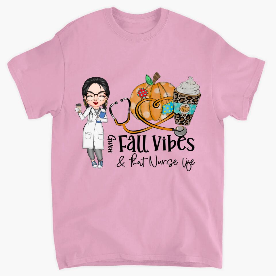 Personalized T-shirt - Gift For Nurse - Fall Vibes And That Nurse