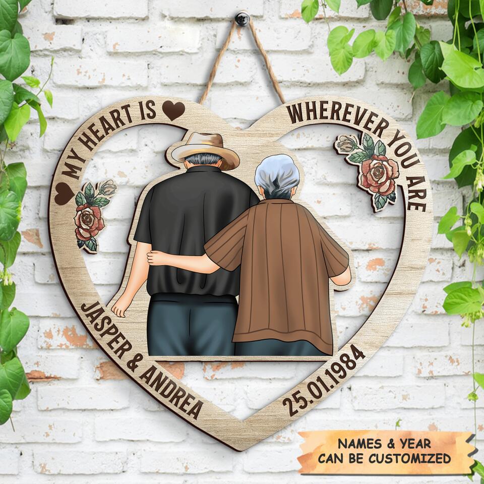 Personalized Door Sign - Gift For Couple - My Heart Is Wherever You Are