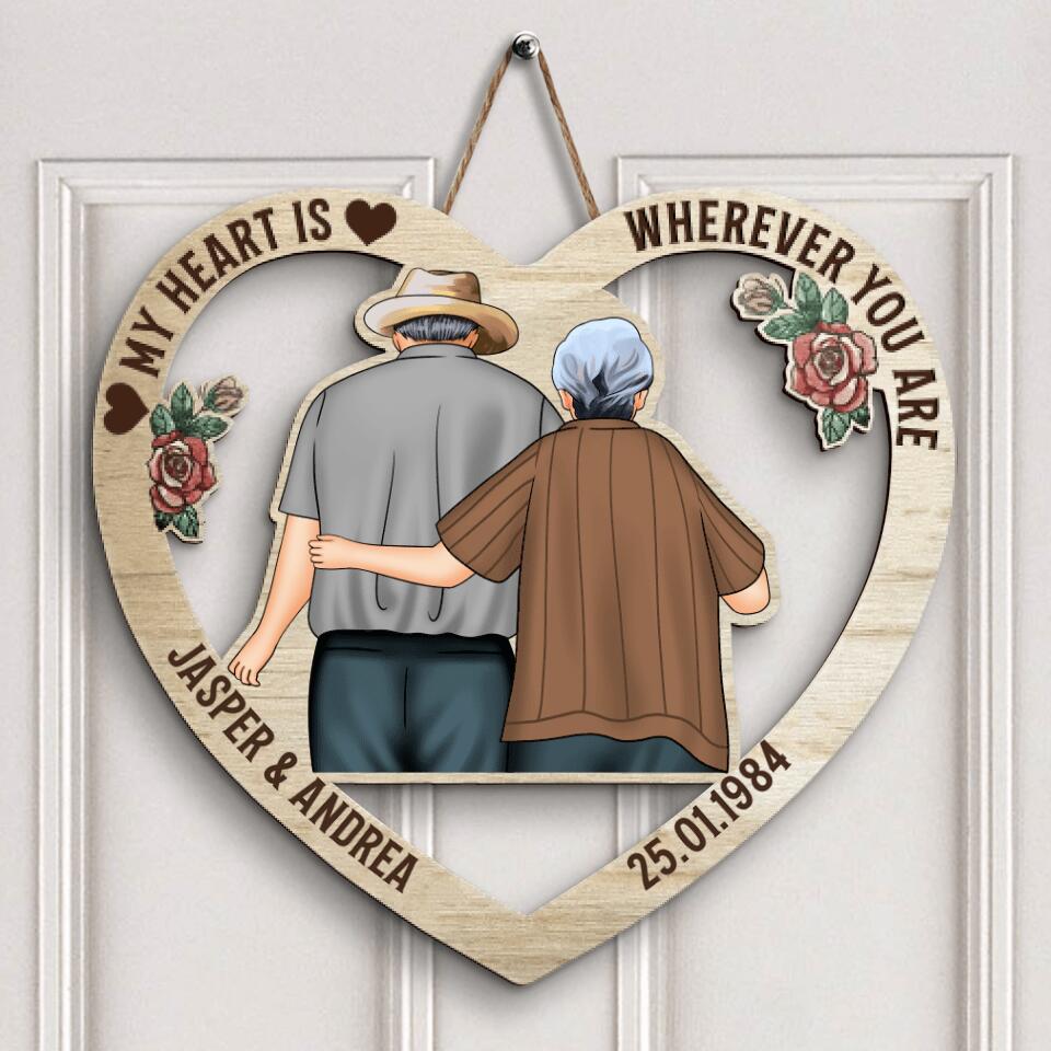 Personalized Door Sign - Gift For Couple - My Heart Is Wherever You Are