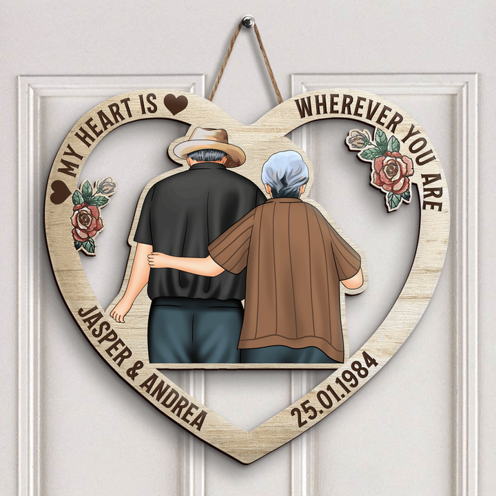 Personalized Door Sign - Gift For Couple - My Heart Is Wherever You Are