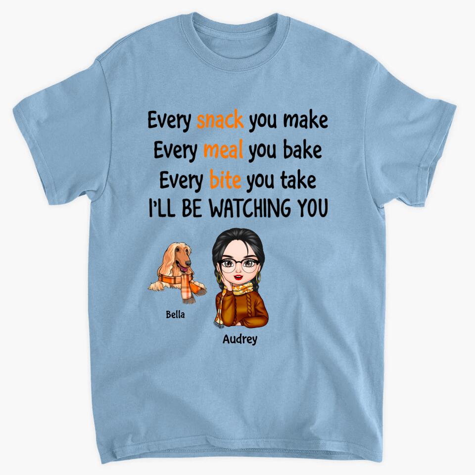 Personalized T-shirt - Gift For Dog Lover - I'll Be Watching You