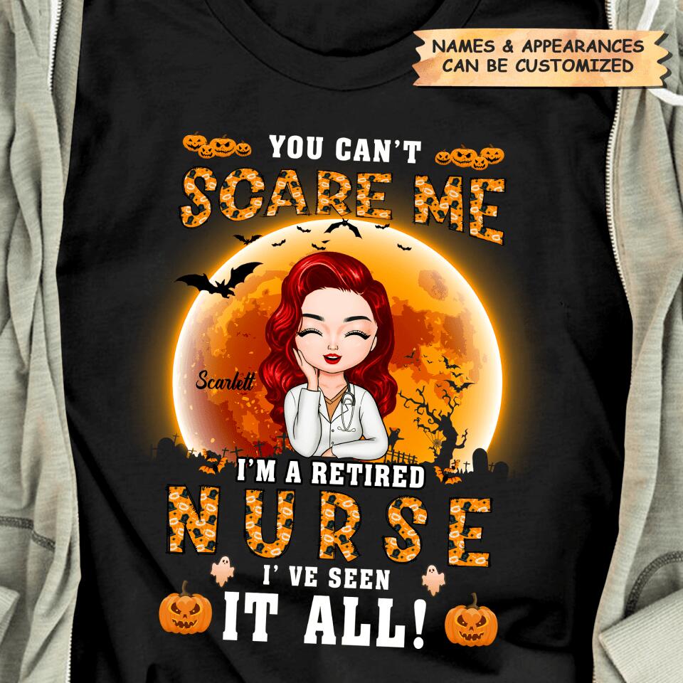 Personalized T-shirt - Gift For Nurse - You Can't Scare A Retired Nurse