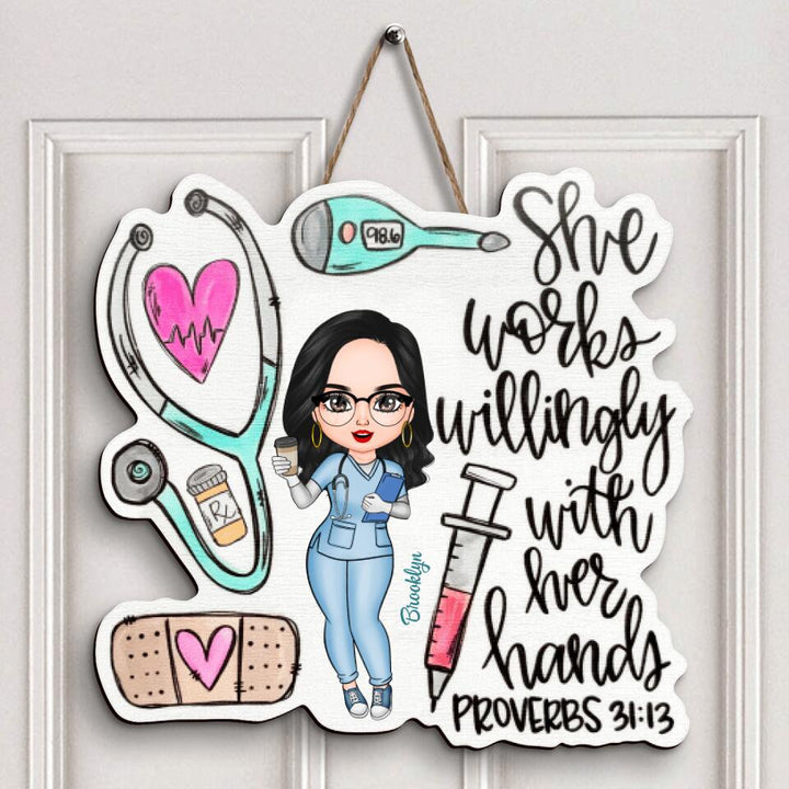 Personalized Door Sign - Gift For Nurse - She Works Willing With Her Hands
