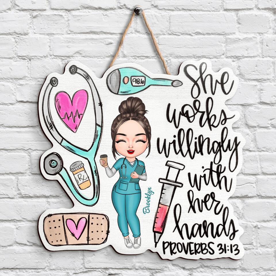 Personalized Door Sign - Gift For Nurse - She Works Willing With Her Hands