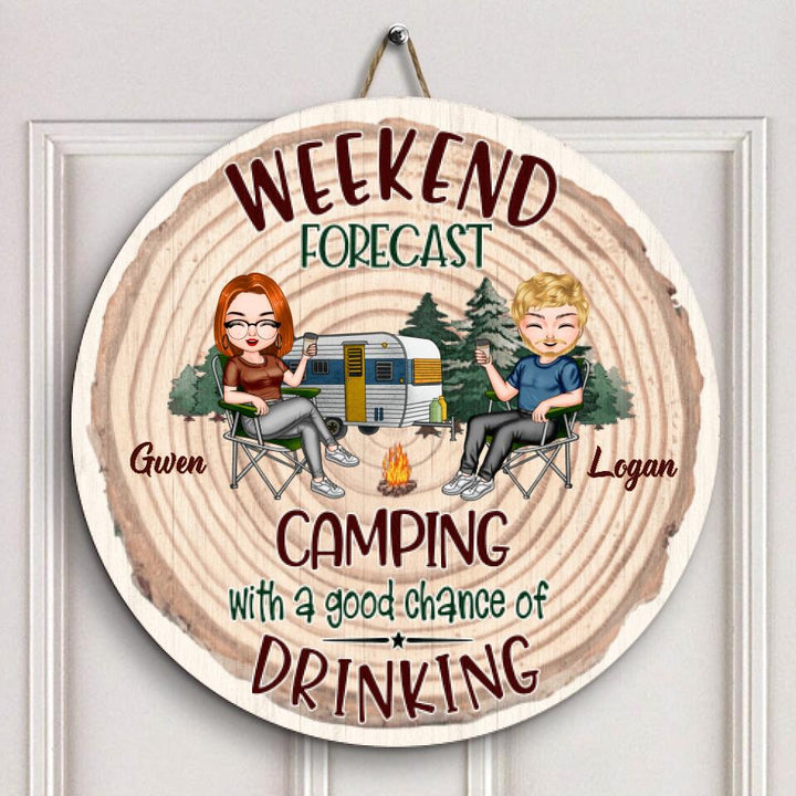Personalized Door Sign - Gift For Camping Lover - Camping With A Good Chance Of Drinking