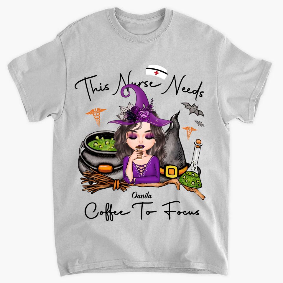 Personalized T-shirt - Gift For Nurse - This Nurse Needs Coffee