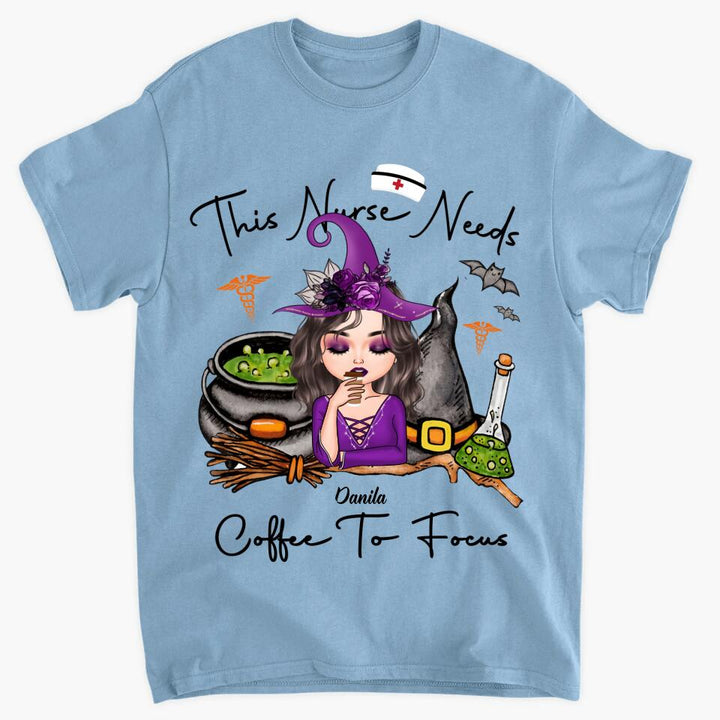Personalized T-shirt - Gift For Nurse - This Nurse Needs Coffee