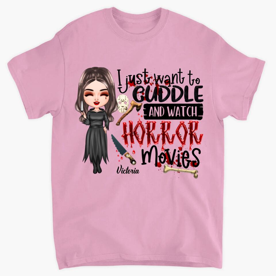 Personalized T-shirt - Gift For Halloween - I Just Want To Cuddle And Watch Horror Movies