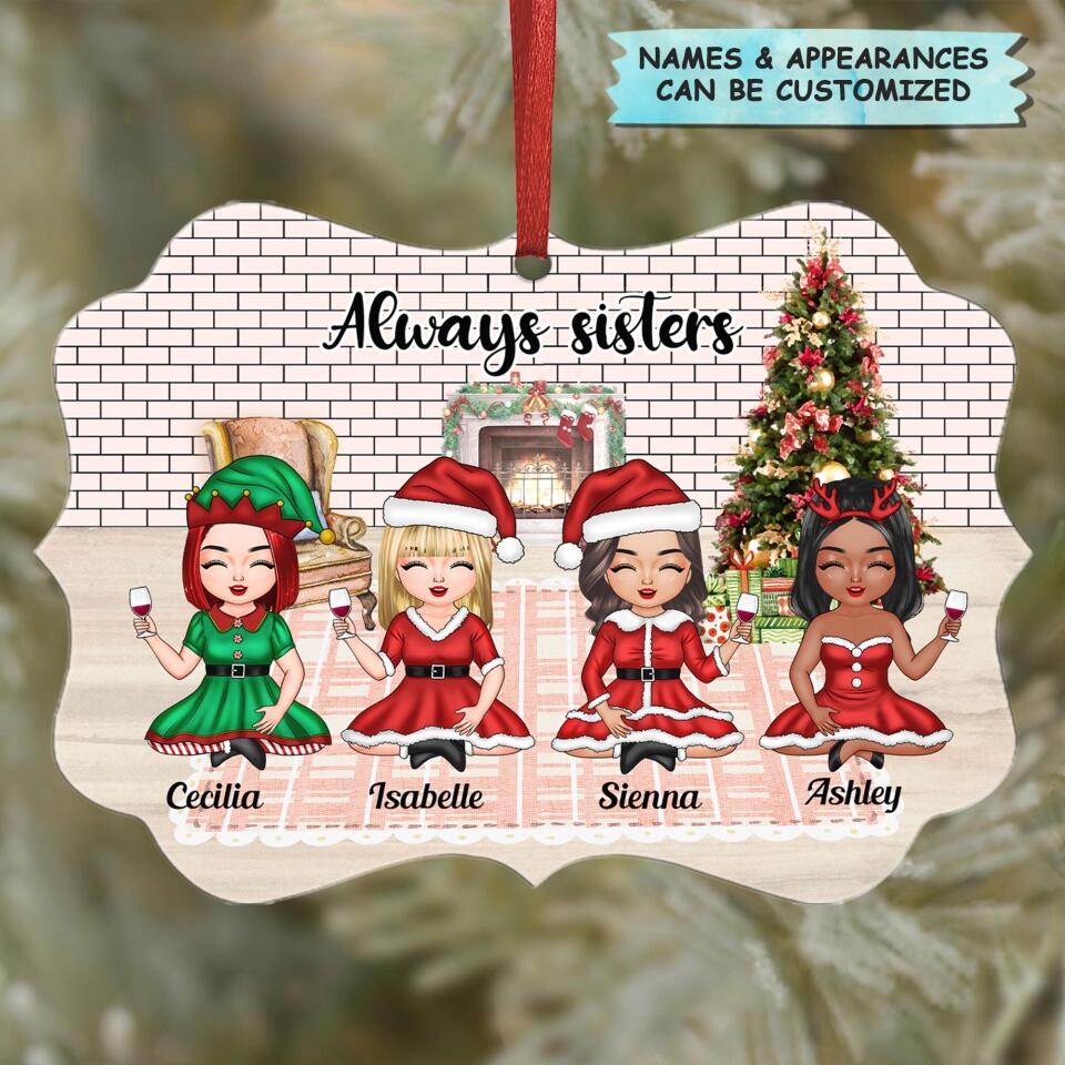 Personalized Aluminium Ornament - Gift For Friend, Besties - Always Sisters