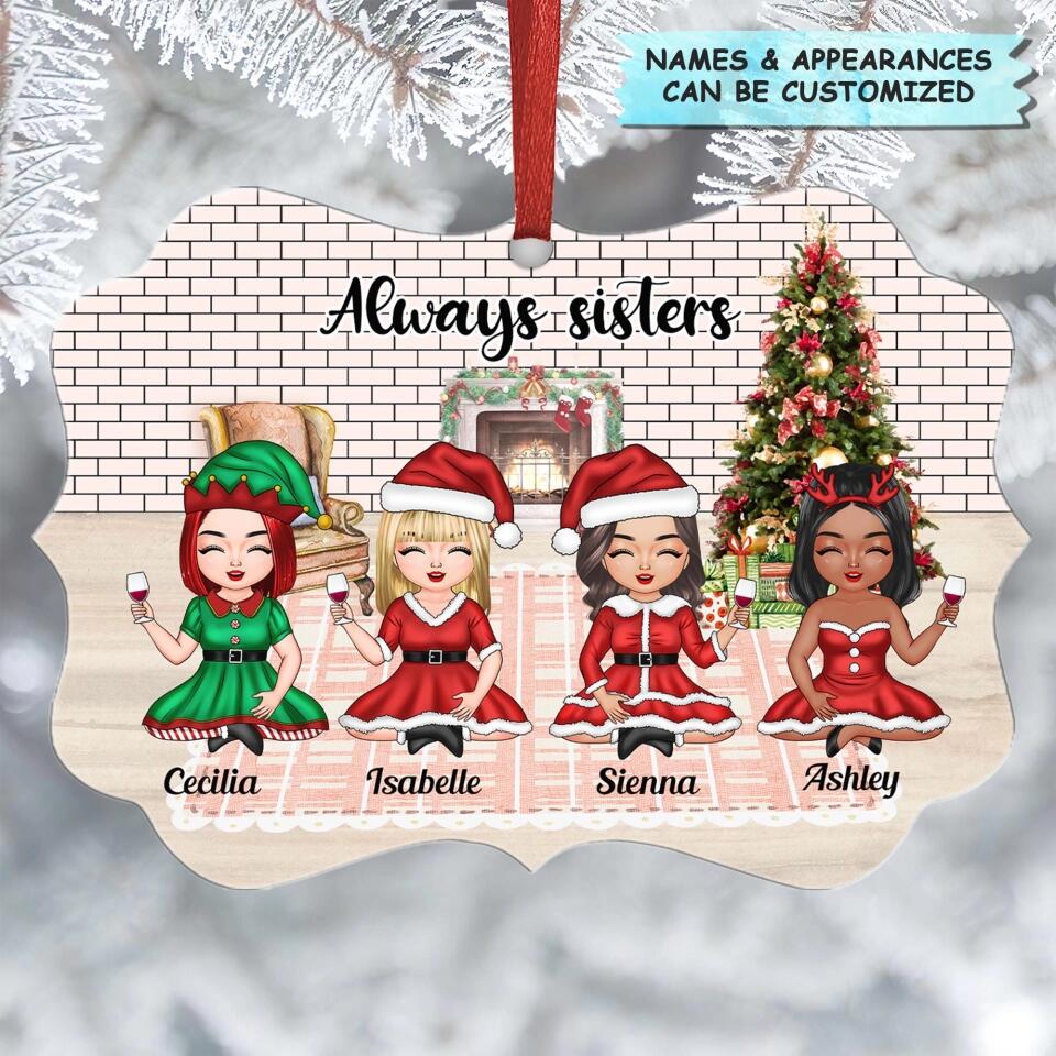 Personalized Aluminium Ornament - Gift For Friend, Besties - Always Sisters