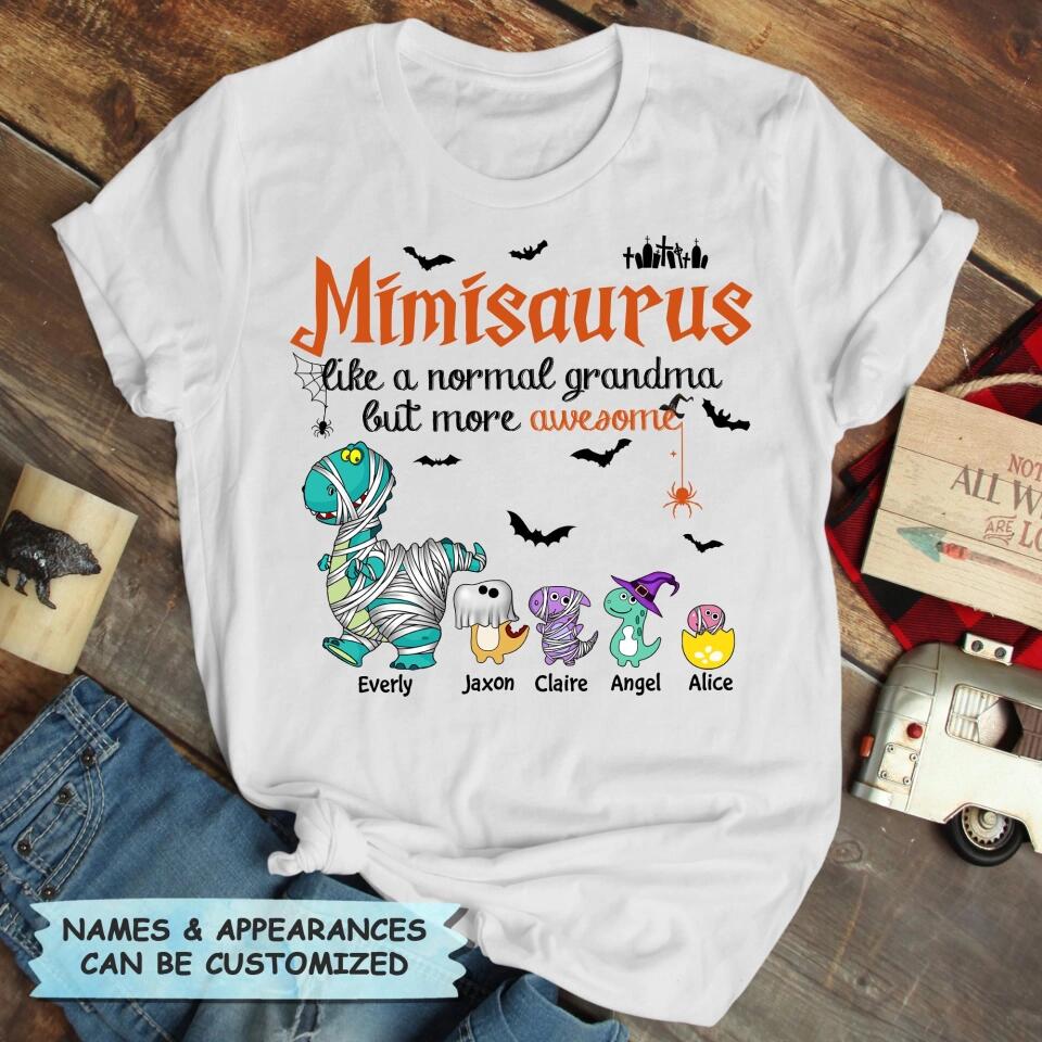 Personalized T-shirt - Gift For Grandma - Mimisaurus Like A Normal Grandma But More Awesome