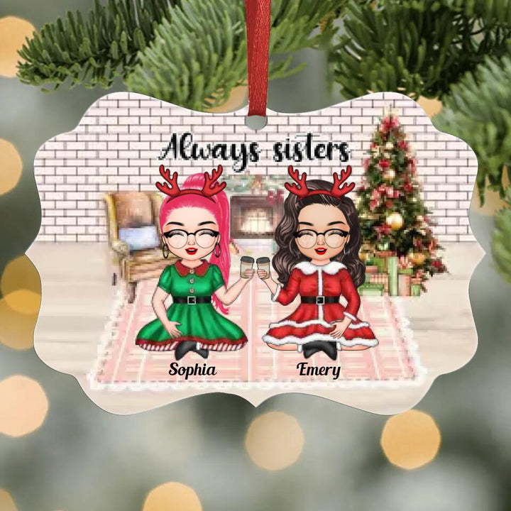 Personalized Aluminium Ornament - Gift For Friend, Besties - Always Sisters