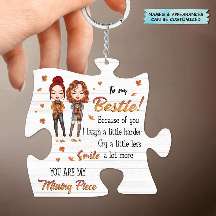 Personalized Keychain - Gift For Friend - Because Of You I Laugh A Little Harder