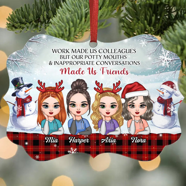 Personalized Aluminium Ornament - Gift For Nurse, Friends - Work Made Us Colleagues