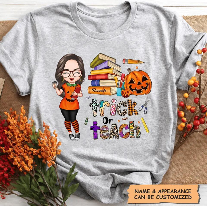 Personalized T-shirt - Gift For Teacher - Trick Or Teach