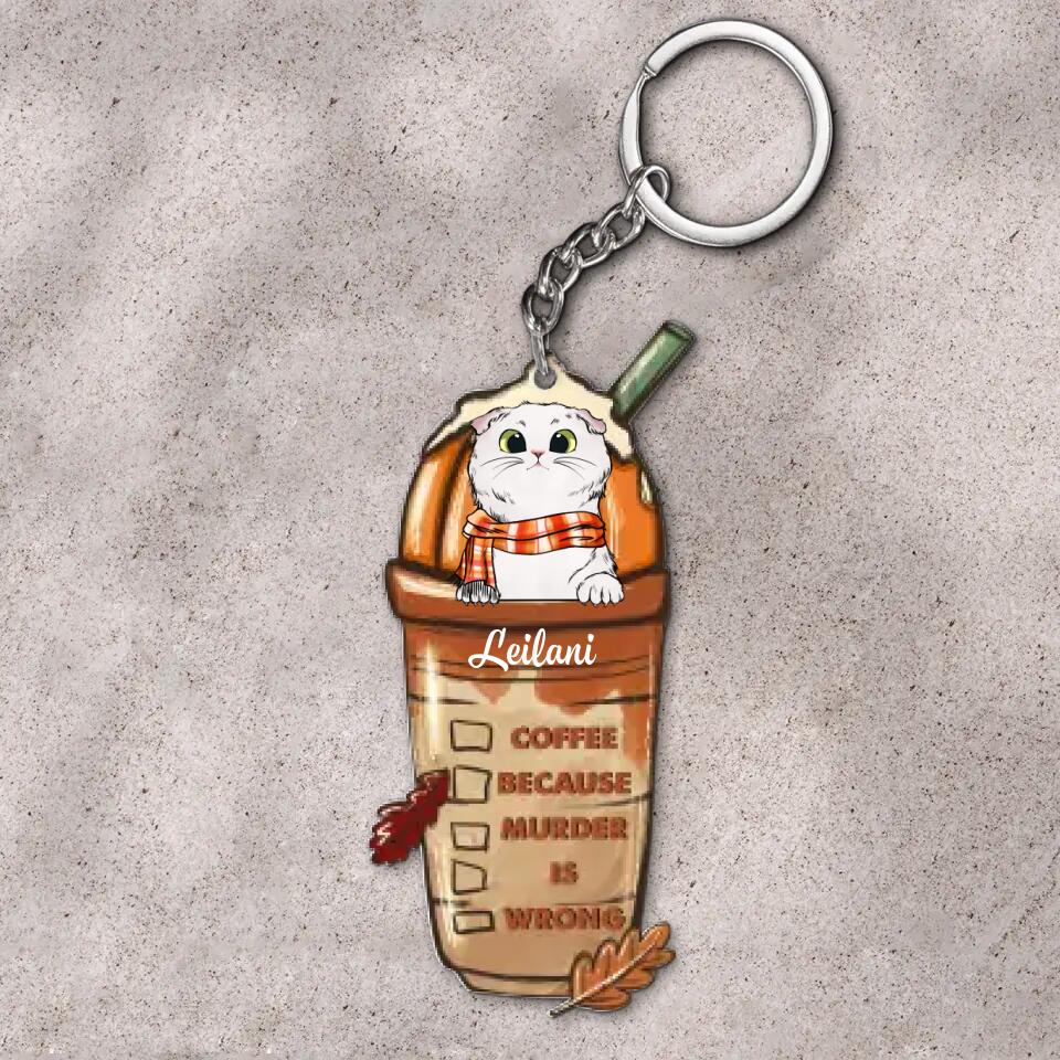 Personalized Keychain - Gift For Cat Lover - Coffee Because Murder Is Wrong