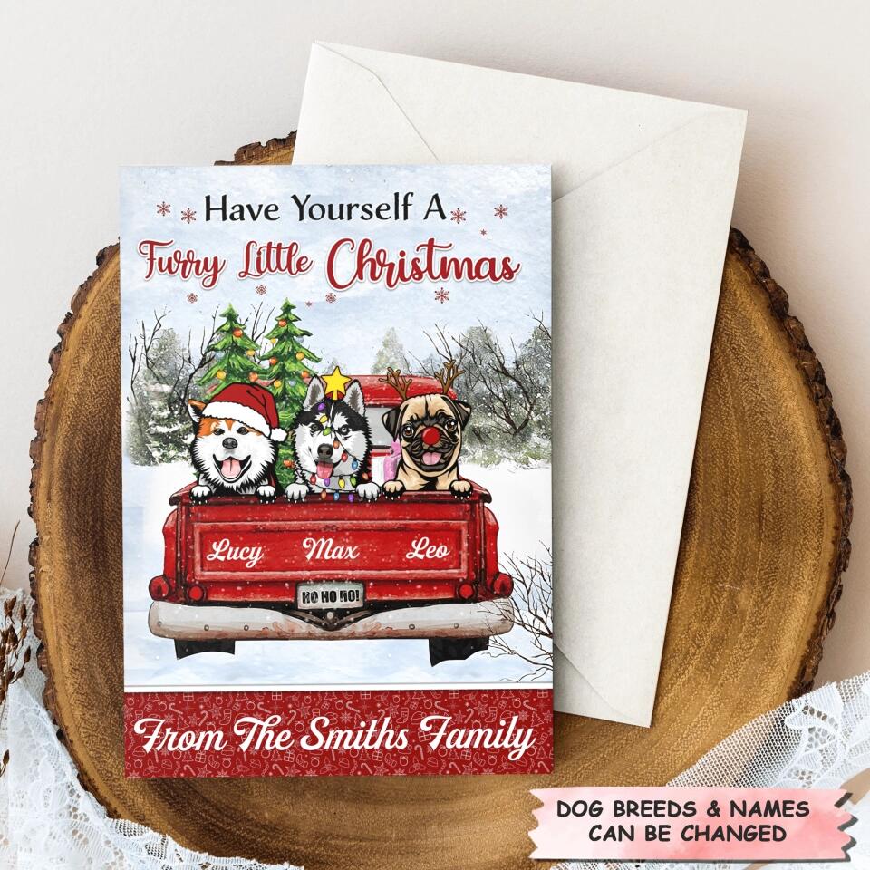 Personalized Greeting Card - Gift For Dog Lover - Have Yourself A Furry Little Christmas