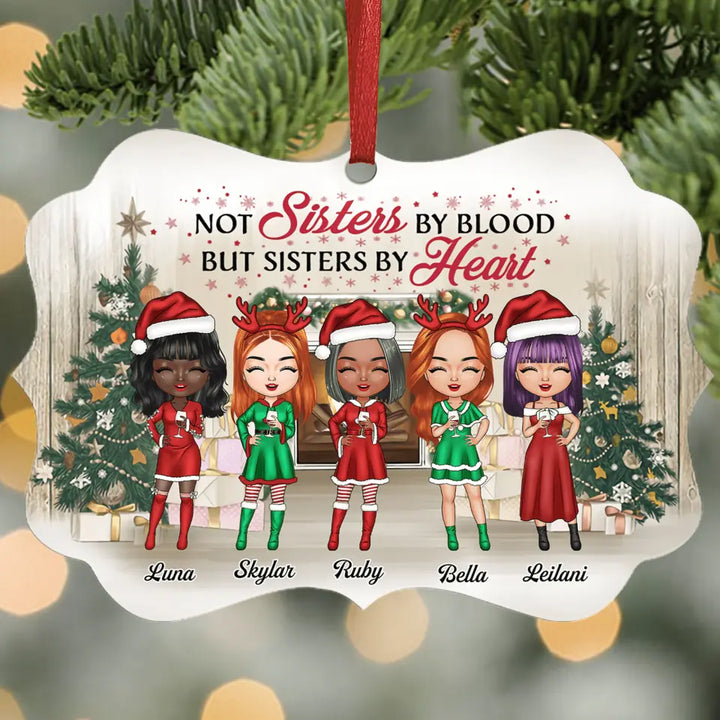 Personalized Aluminium Ornament - Gift For Friend, Besties - Not Sisters By Blood But Sisters By Heart
