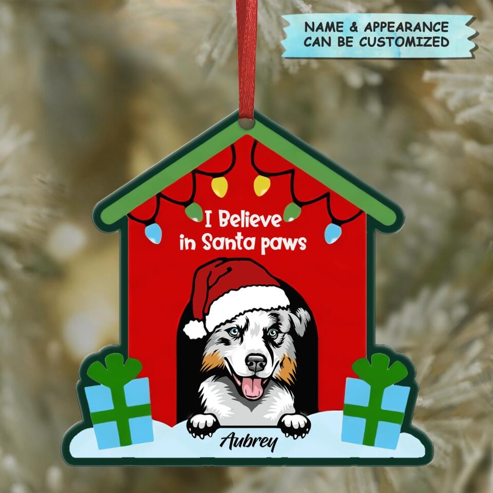 Personalized Aluminium Ornament - Gift For Dog Lover - I Believe In Santa Paws