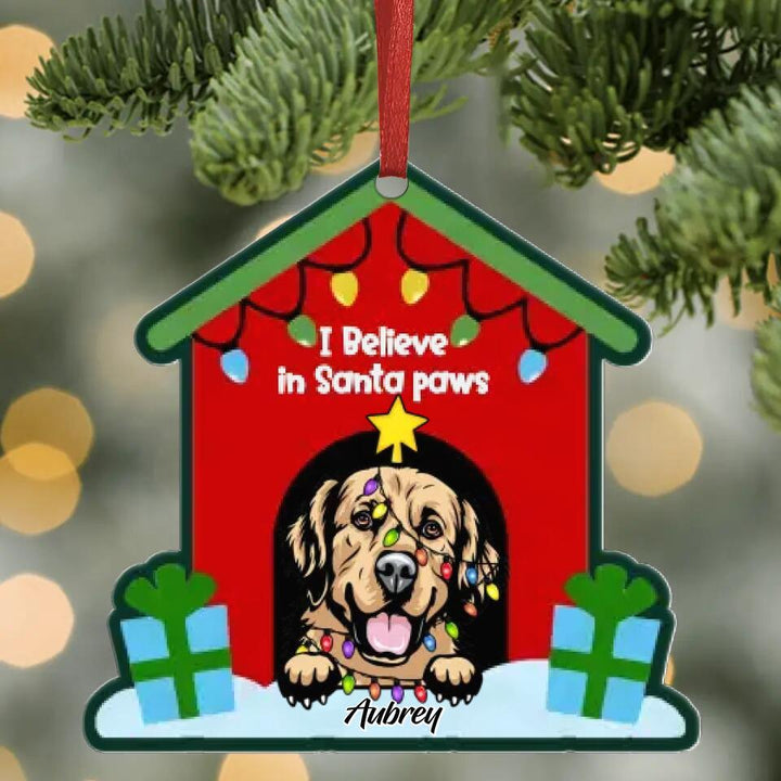 Personalized Aluminium Ornament - Gift For Dog Lover - I Believe In Santa Paws