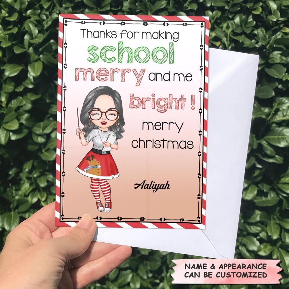 Personalized Greeting Card - Gift For Teacher - Thanks For Making School Merry And Me Bright