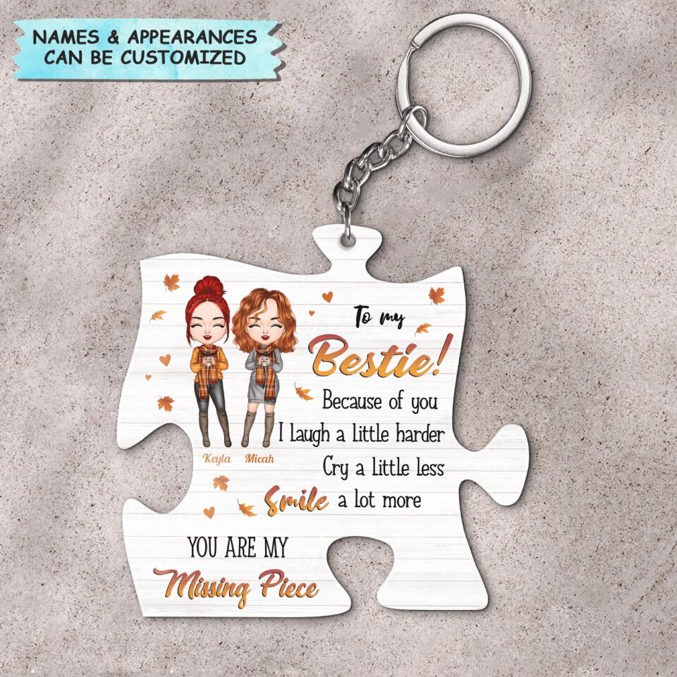 Personalized Keychain - Gift For Friend - Because Of You I Laugh A Little Harder