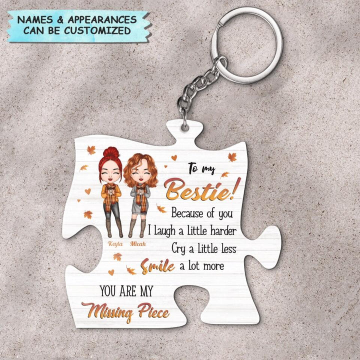 Personalized Keychain - Gift For Friend - Because Of You I Laugh A Little Harder