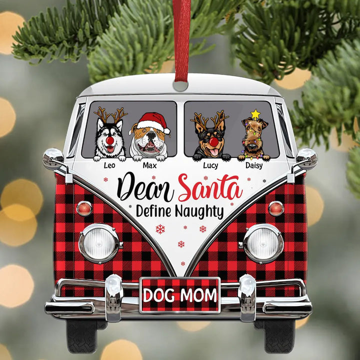 Personalized Aluminium Ornament - Gift For Dog Lover - Dear Santa Define Naughty