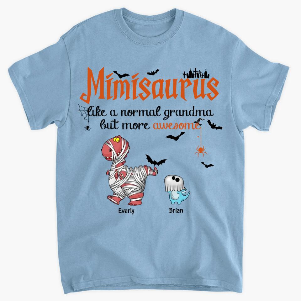 Personalized T-shirt - Gift For Grandma - Mimisaurus Like A Normal Grandma But More Awesome