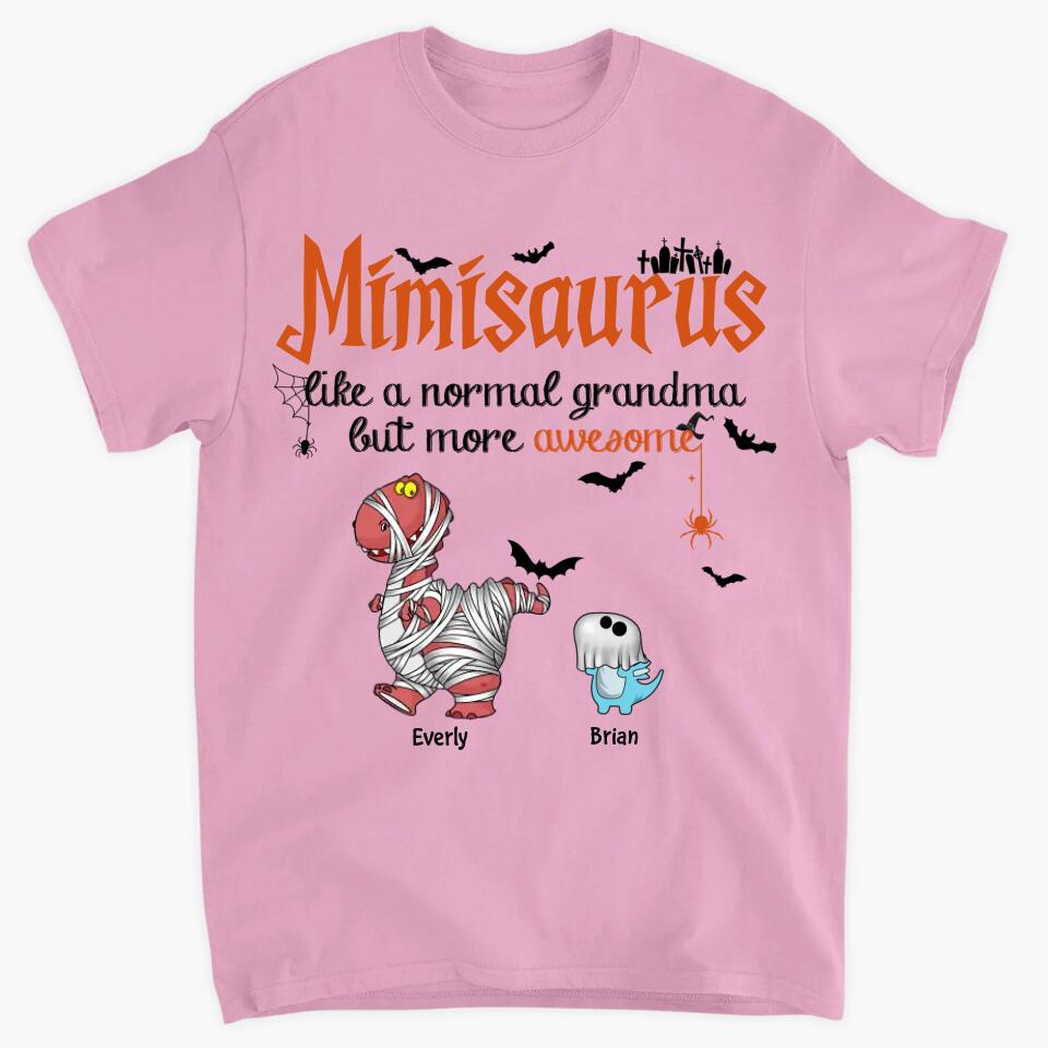 Personalized T-shirt - Gift For Grandma - Mimisaurus Like A Normal Grandma But More Awesome