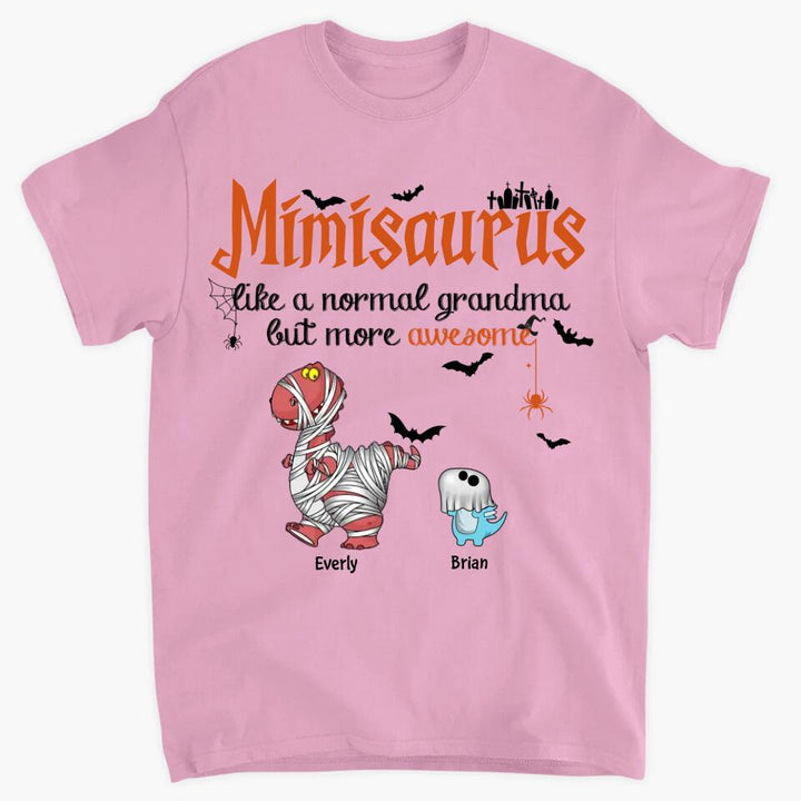 Personalized T-shirt - Gift For Grandma - Mimisaurus Like A Normal Grandma But More Awesome