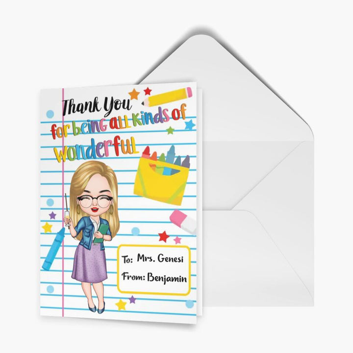 Personalized Greeting Card - Gift For Teacher - Thank You For Being All Kinds Of Wonderful