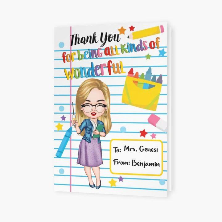 Personalized Greeting Card - Gift For Teacher - Thank You For Being All Kinds Of Wonderful