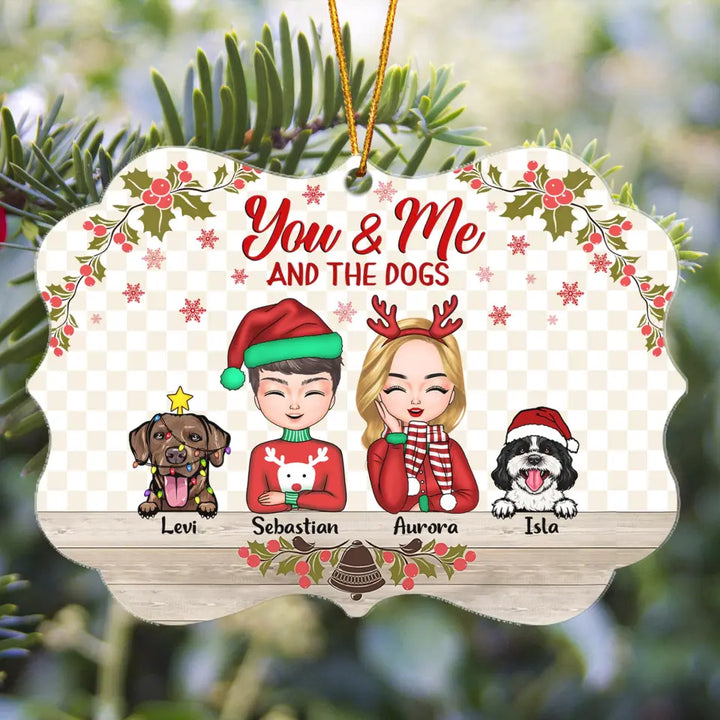 Personalized Mica Ornament - Gift For Dog Lover, Dog Mom, Dog Dad - You & Me And The Dogs