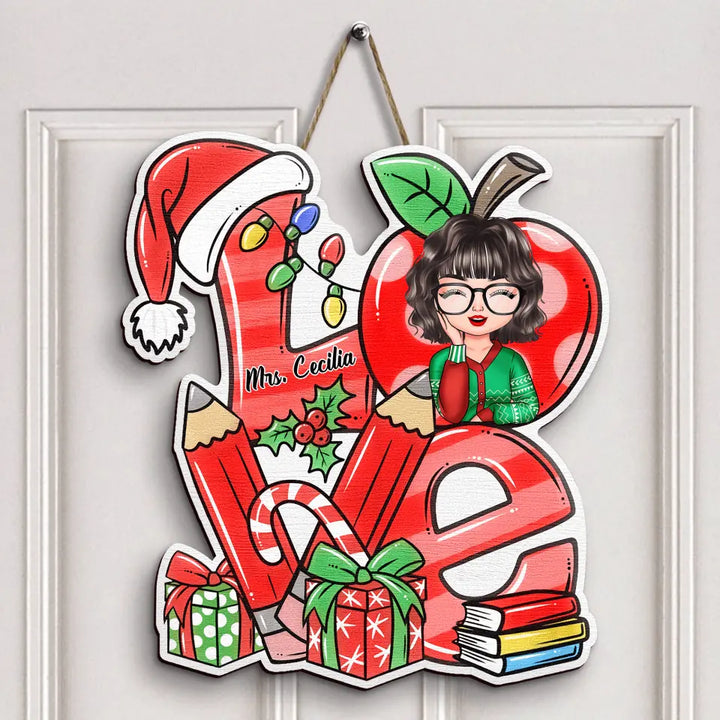 Personalized Door Sign - Gift For Teacher - Love Teacher Life Christmas
