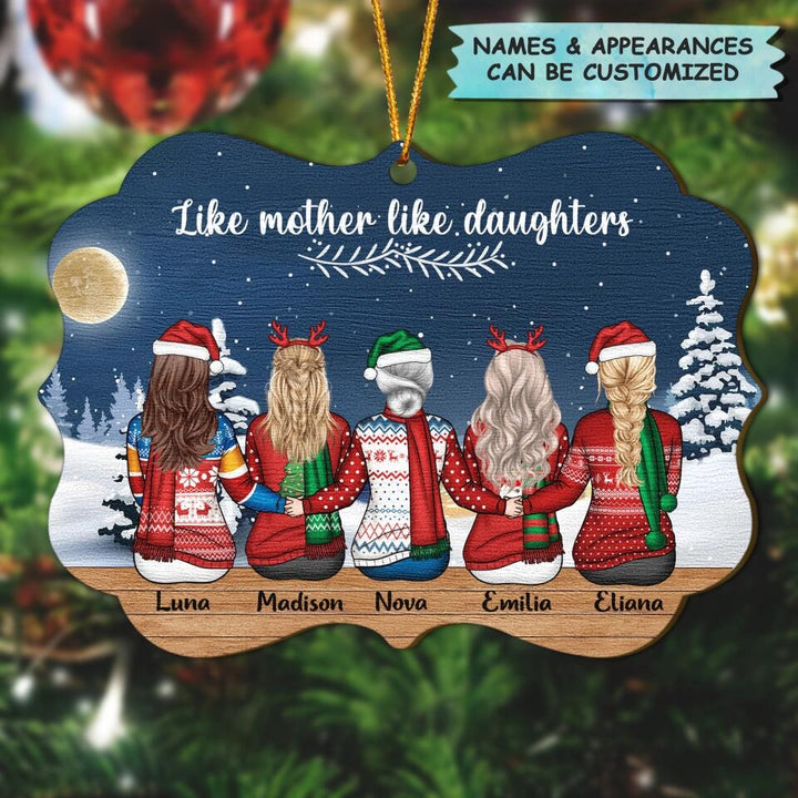 Personalized Wood Ornament - Gift For Family Member - Like Mother Like Daughters