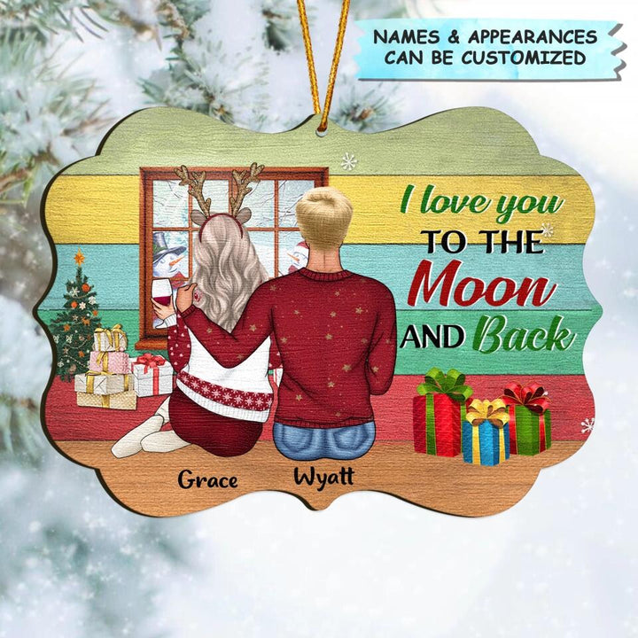 Personalized Wood Ornament - Gift For Couple, Lovers - I Love You To The Moon And Back