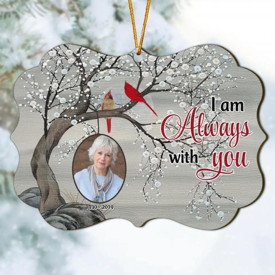 I Am Always With You - Personalized Wood Ornament - Christmas Gift For Family, Family Member