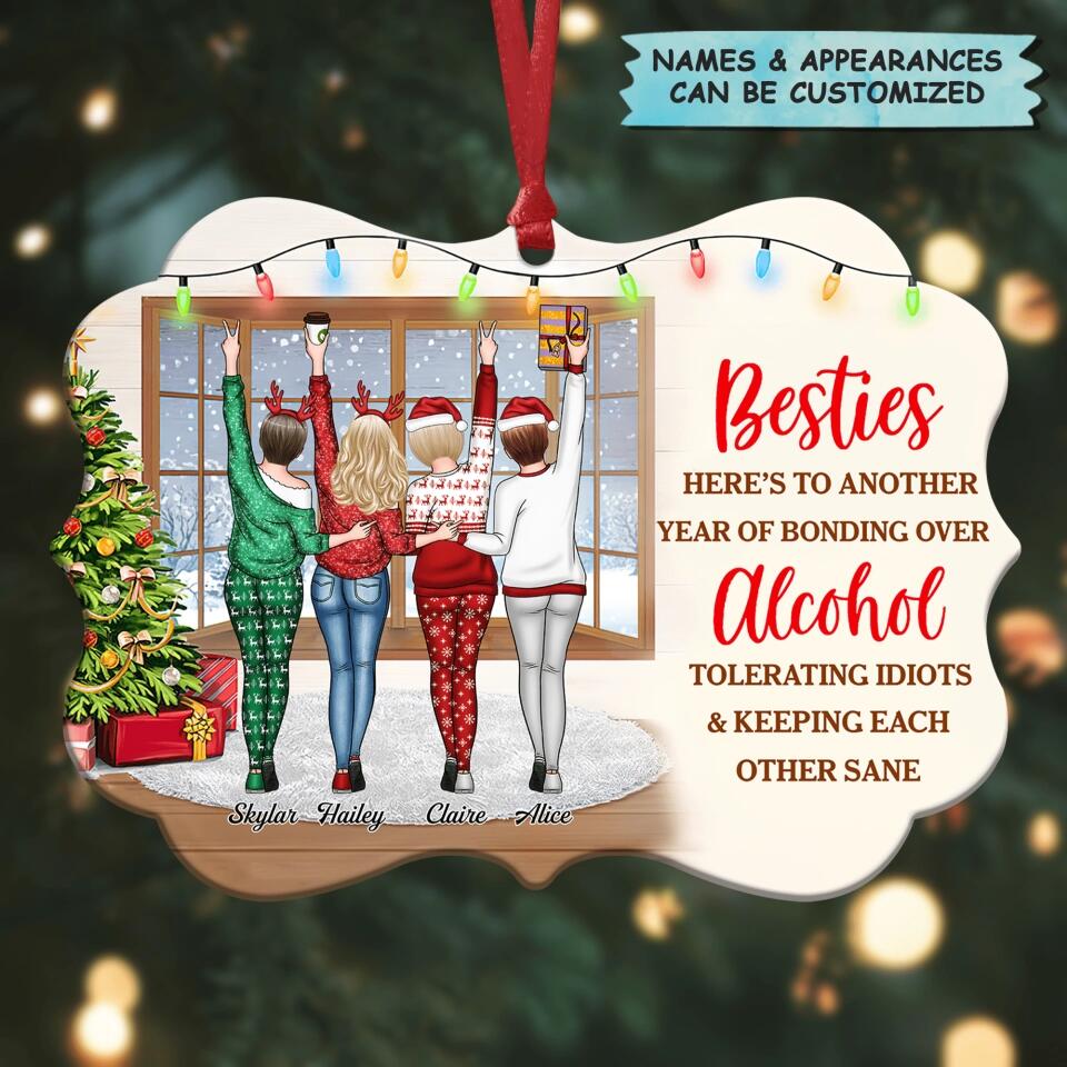 Personalized Aluminium Ornament - Gift For Friend, Besties - Here's To Another Year Of Bonding Over Alcohol